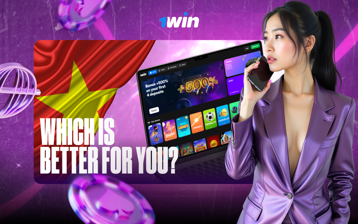Compare 1win mobile web and app to find the best option for you.