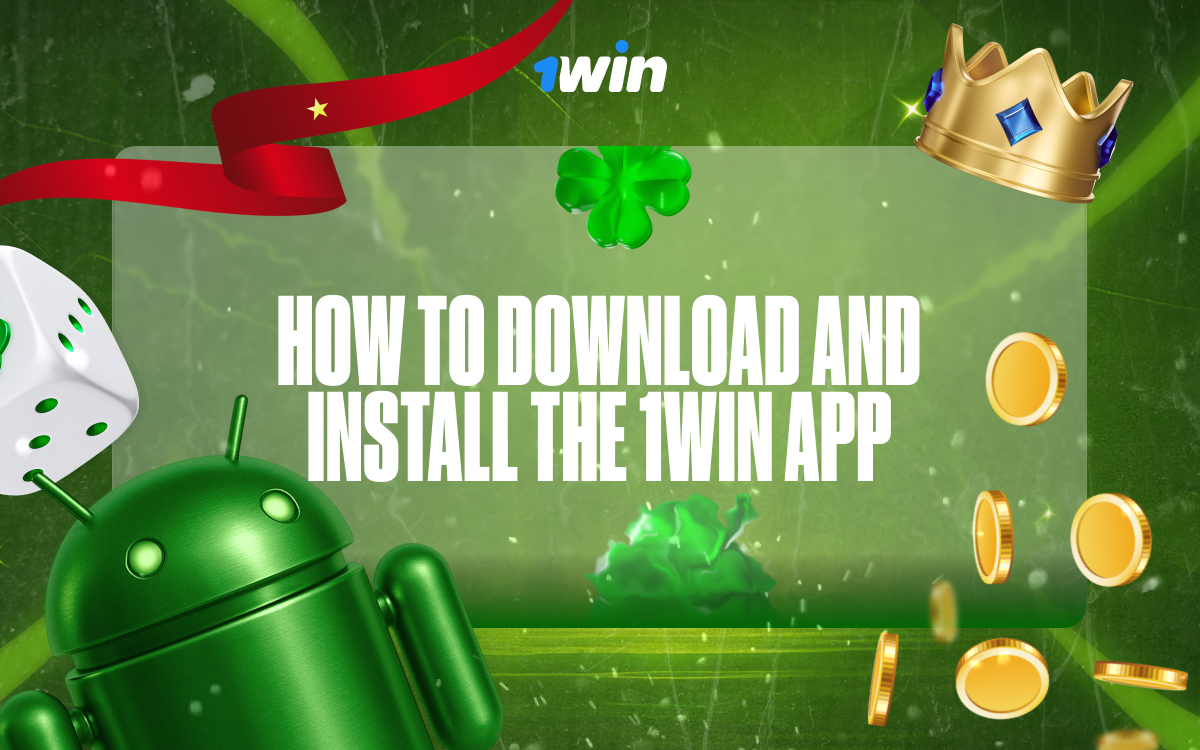 Follow this simple guide to download and install the 1win app.